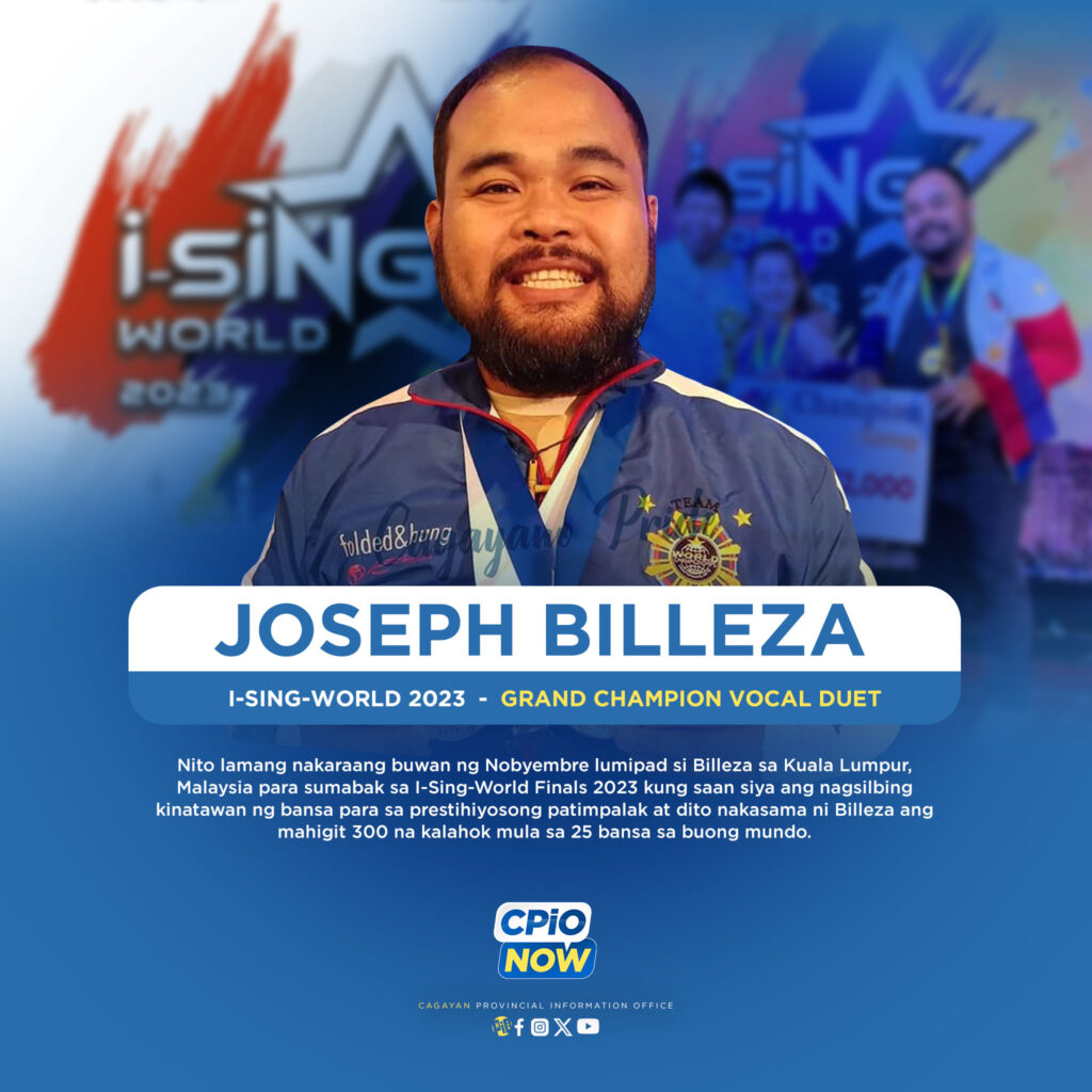 ONE-PROUD-ITAWIT” NA SI JOSEPH BILLEZA MULA SA TUAO, GRAND CHAMPION SA I-SING-WORLD 2023 VOCAL DUET